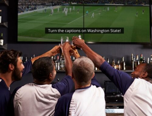 Washington State requires ALL businesses to turn on their captions, now! 