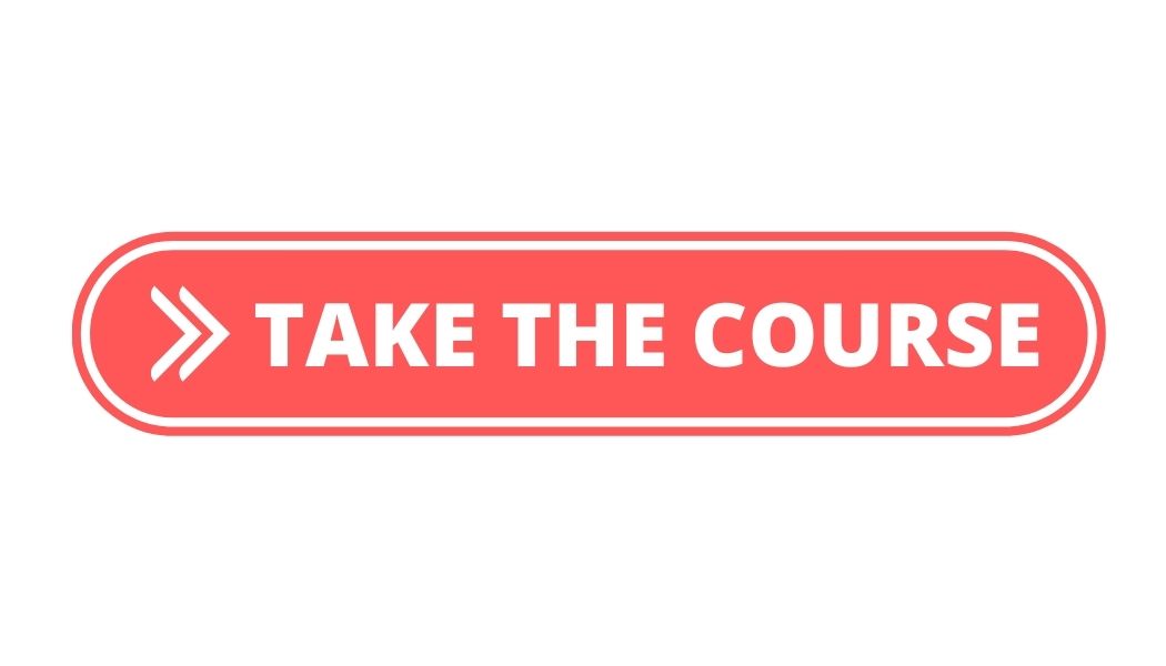 A coral colored pill box with white text that reads: Take the Course
